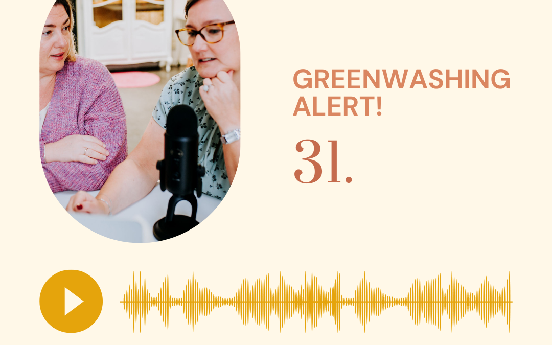 Podcast: Greenwashing alert!